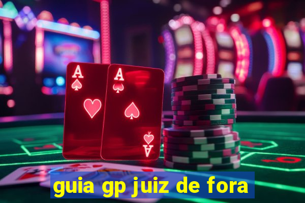 guia gp juiz de fora